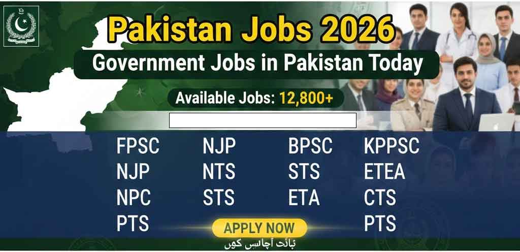 Pakistan Jobs 2026 Government Jobs in Pakistan Today